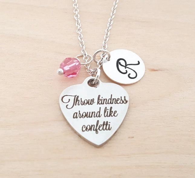 “Throw Kindness Around Like Confetti” Necklace – Stainless Steel Charm on Sterling Silver Chain with Birthstone & Initial