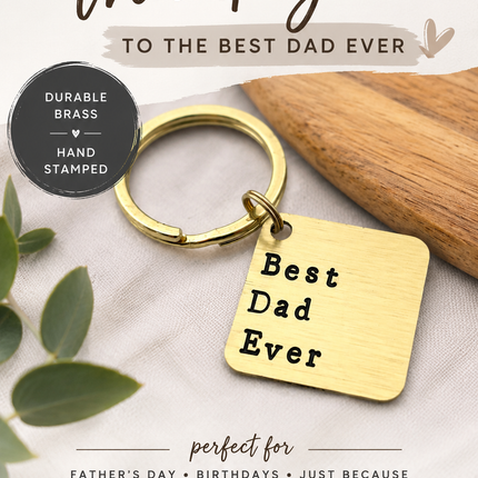 Best Dad Ever Keychain – Hand Stamped Brass Gift for Dad