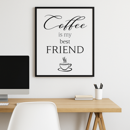 Coffee is My Best Friend Wall Art Printable – Office Decor