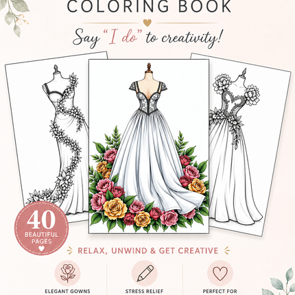 Floral Wedding Dress Coloring Book – 40 Page Printable PDF