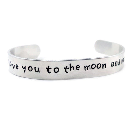 I Love You To The Moon And Back Hand Stamped Aluminum Cuff Bracelet