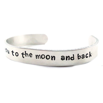 I Love You To The Moon And Back Hand Stamped Aluminum Cuff Bracelet