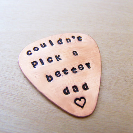Couldn't Pick A Better Dad Guitar Pick