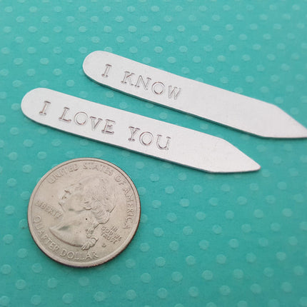 I Love You I Know Hand Stamped Silver Monogrammed Collar Stays / Gift for Him