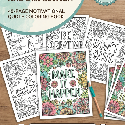 Motivational Quote Coloring Book (49 Pages) – Instant Download PDF